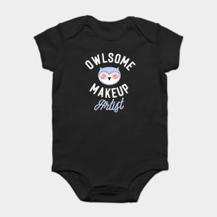 Owlsome Makeup Artist Pun - Funny Gift Idea Baby Bodysuit